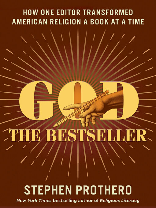 Title details for God the Bestseller by Stephen Prothero - Available